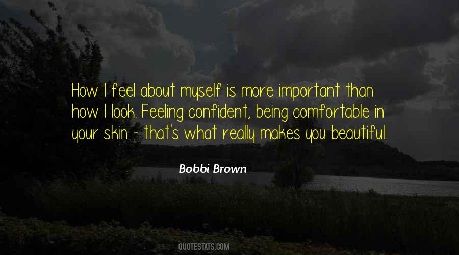 Quotes About Being Comfortable In Your Own Skin #1559516