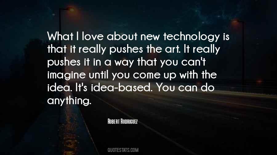 Quotes About New Technology #1078499