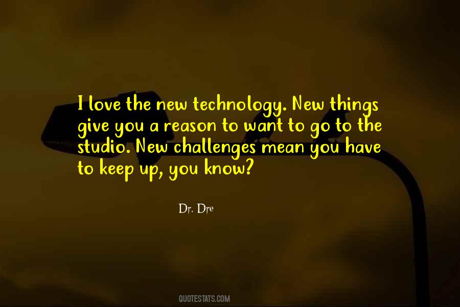 Quotes About New Technology #142628
