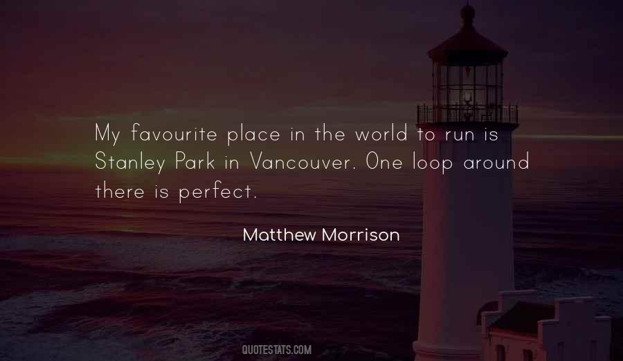 Quotes About Stanley Park #1765265