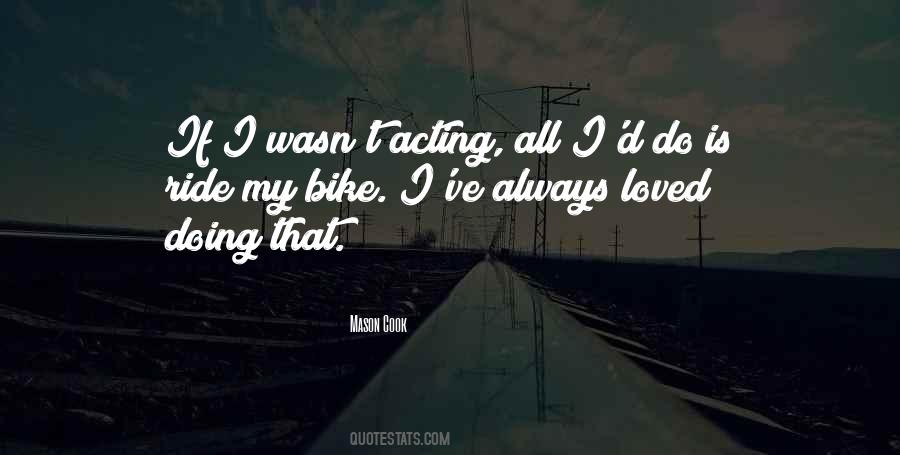Quotes About Bike Ride #611835