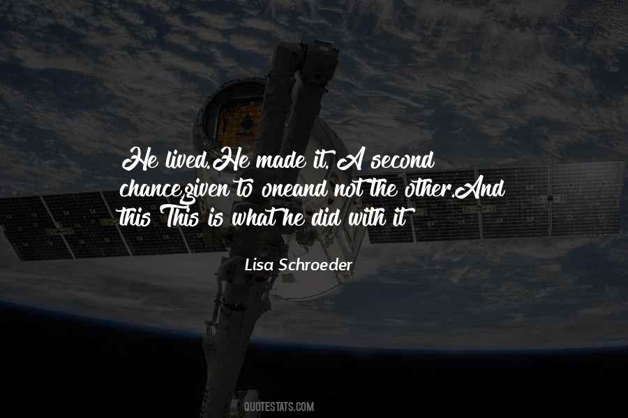 Quotes About Given A Second Chance #1016319