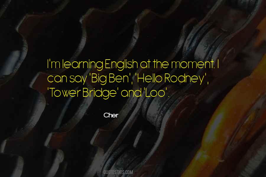 Quotes About Tower Bridge #629370
