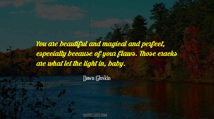 Quotes About Flaws And Imperfections #121703