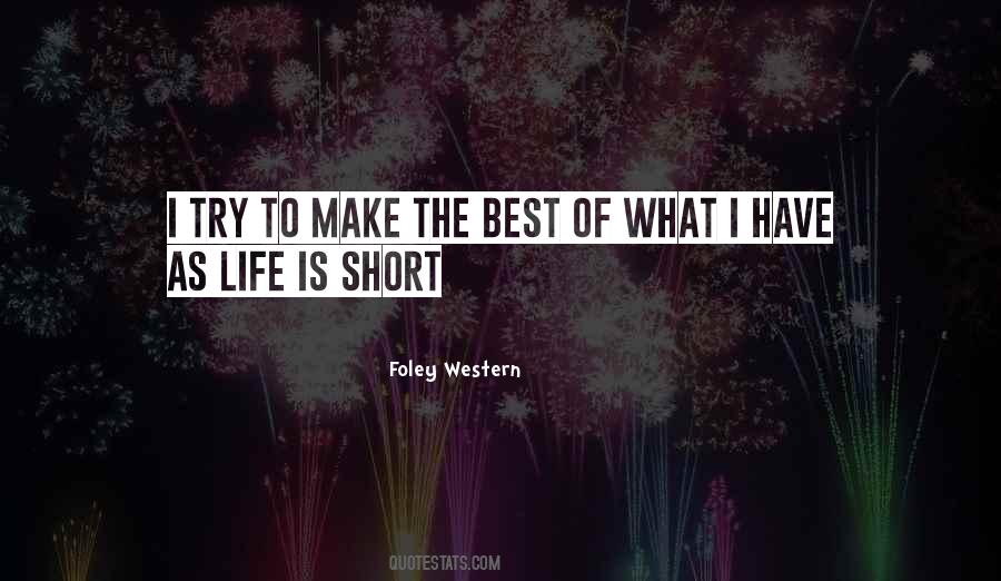 Quotes About Western Life #190682