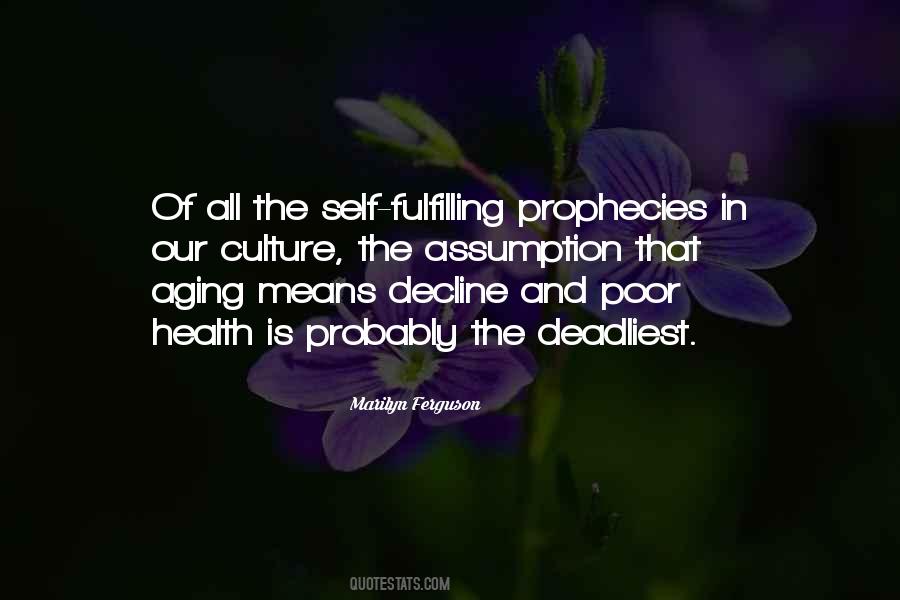 Quotes About Self-fulfilling Prophecies #449962