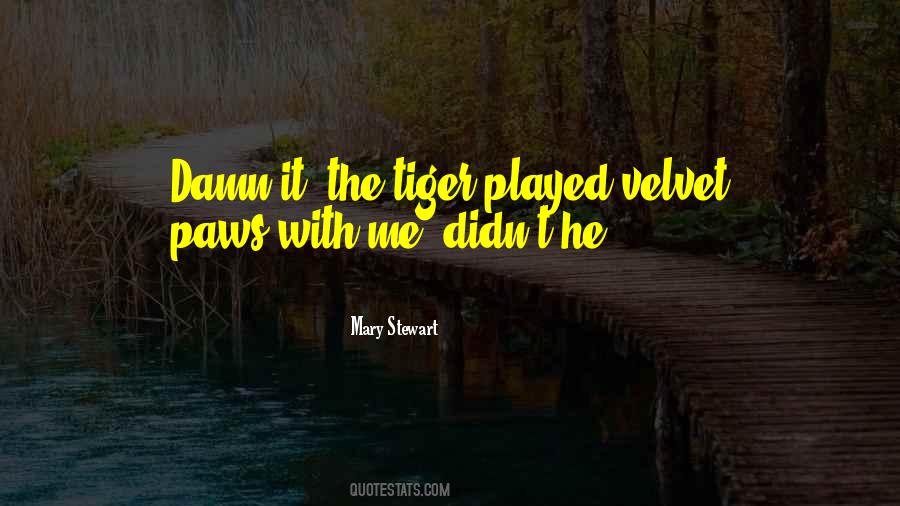 The Tiger Quotes #1811065