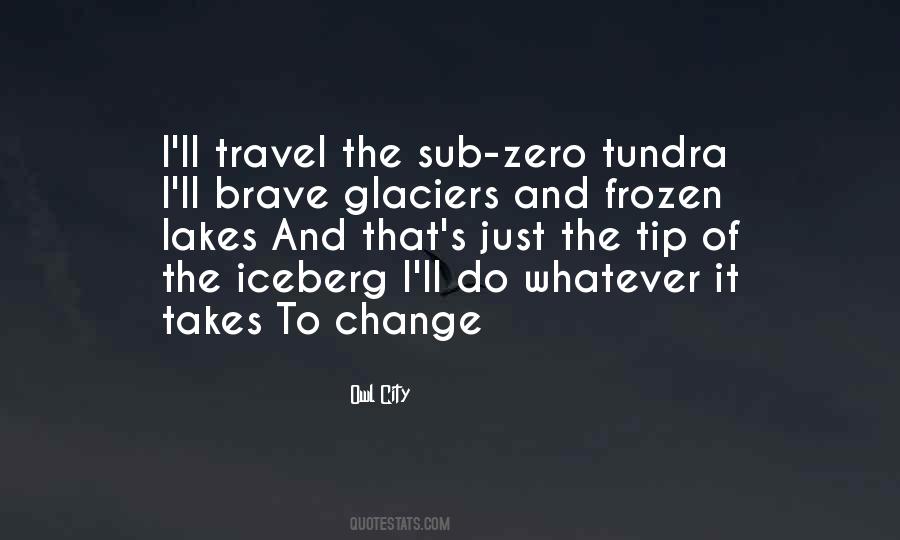 At The Tip Of The Iceberg Quotes #814424