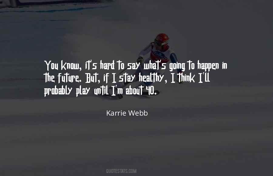 Karrie Quotes #102736