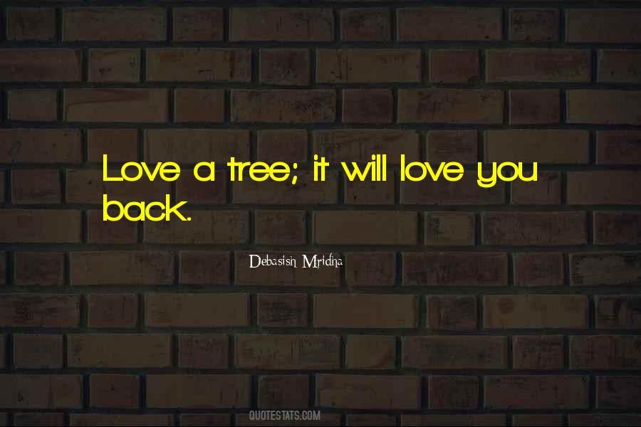 Tree Will Quotes #1357067