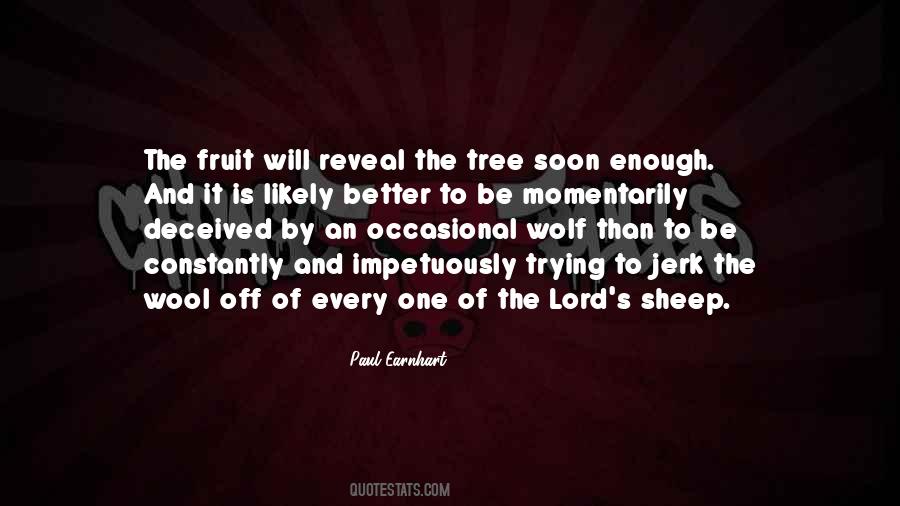 Tree Will Quotes #1475186