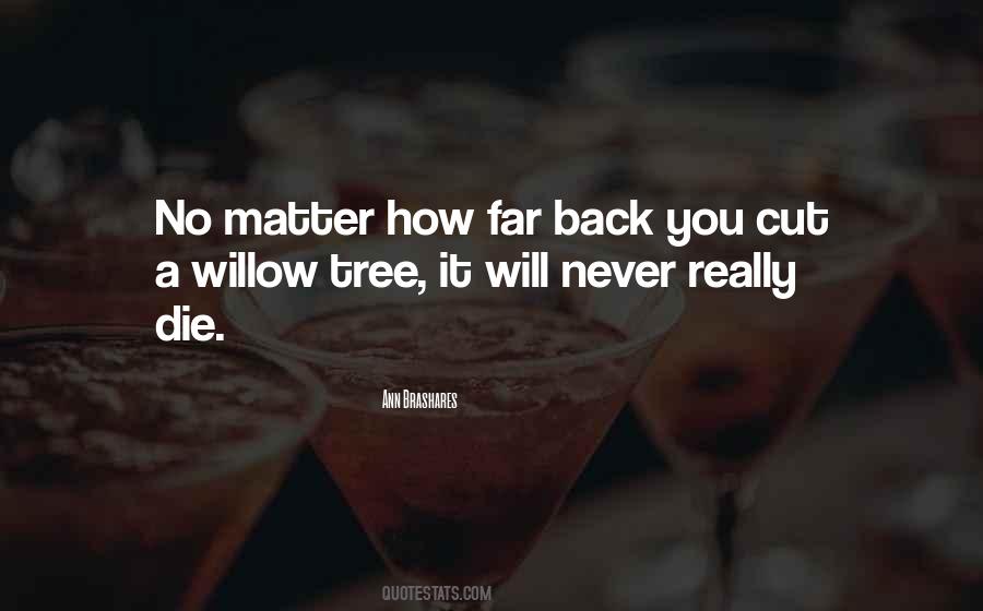 Tree Will Quotes #186468
