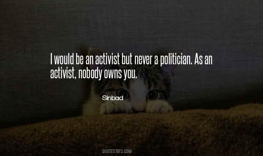 Nobody Owns Me Quotes #1001233