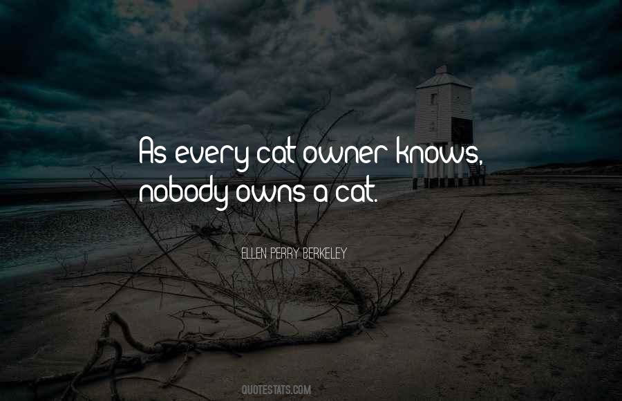 Nobody Owns Me Quotes #1071897