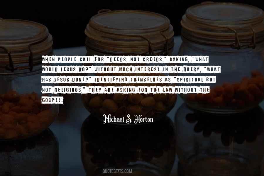 Quotes About Not Asking For Much #1512529