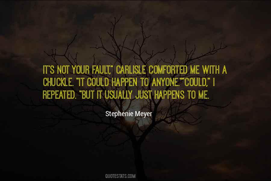 Quotes About It's Not Your Fault #1114447