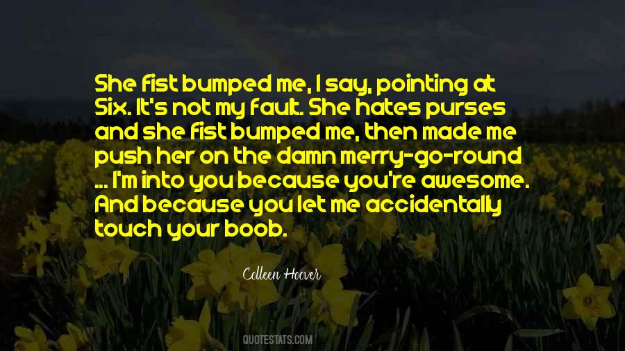 Quotes About It's Not Your Fault #113103