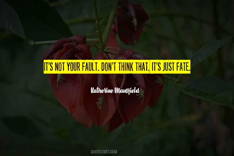 Quotes About It's Not Your Fault #664953