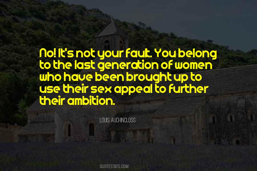 Quotes About It's Not Your Fault #836109