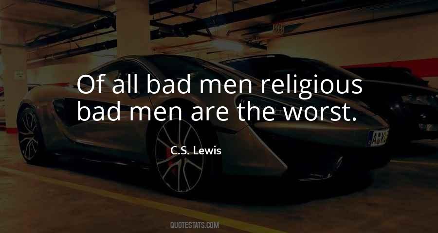 Worst Of Men Quotes #1118436
