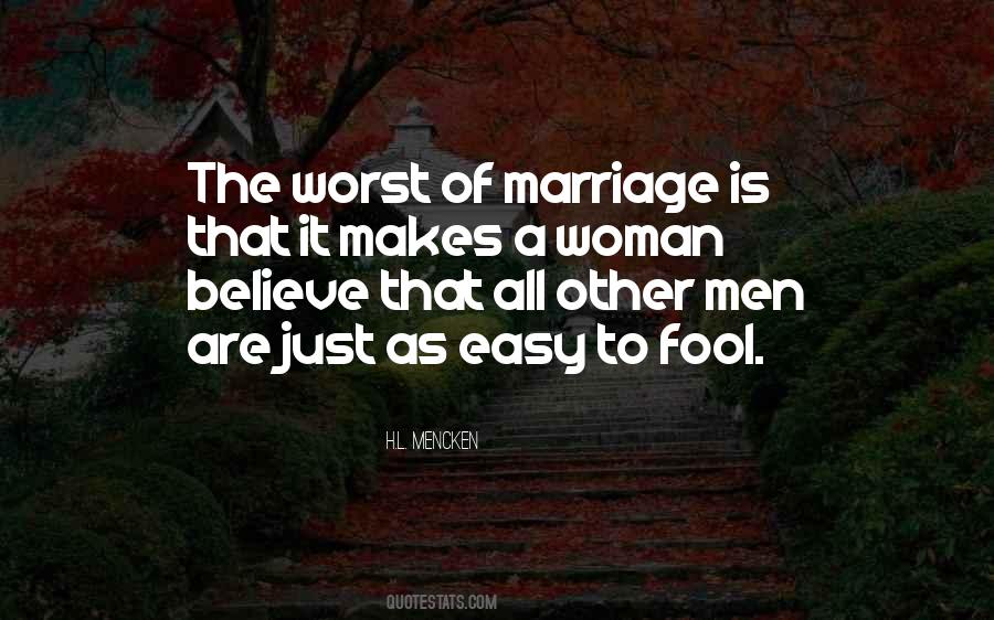 Worst Of Men Quotes #1402538