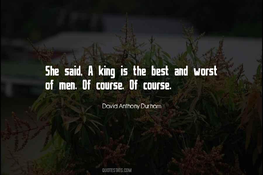 Worst Of Men Quotes #1833544