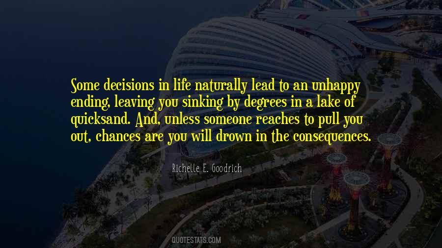 Quotes About Decisions And Consequences #1332760