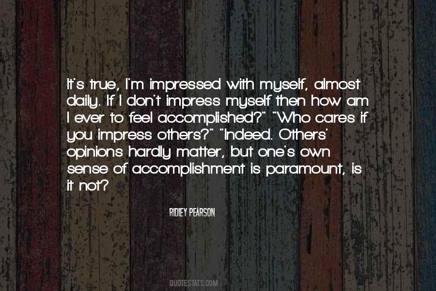 Quotes About Sense Of Accomplishment #266905