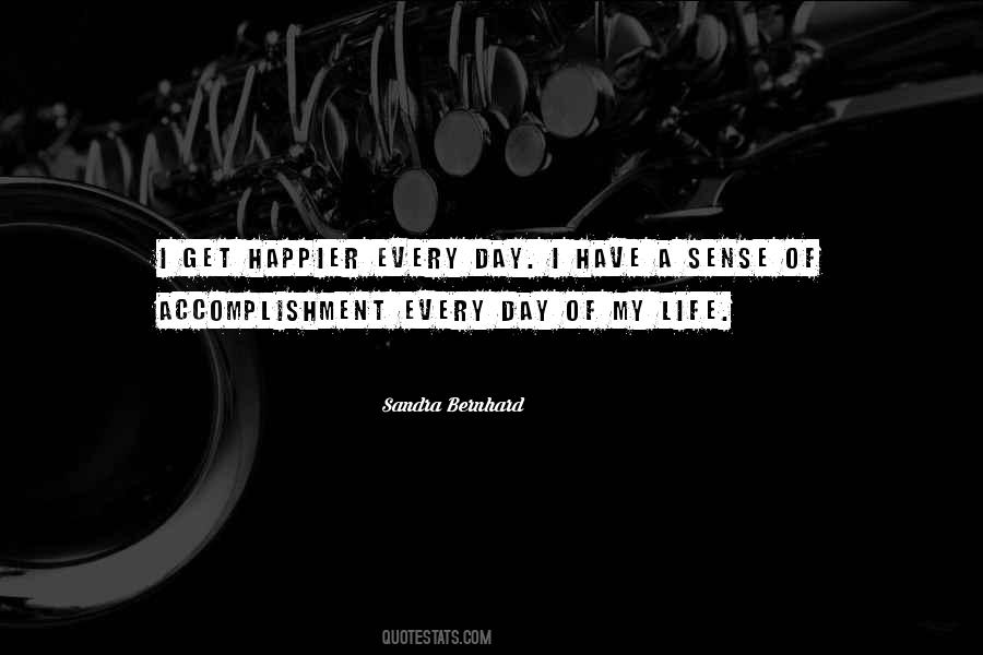 Quotes About Sense Of Accomplishment #650179
