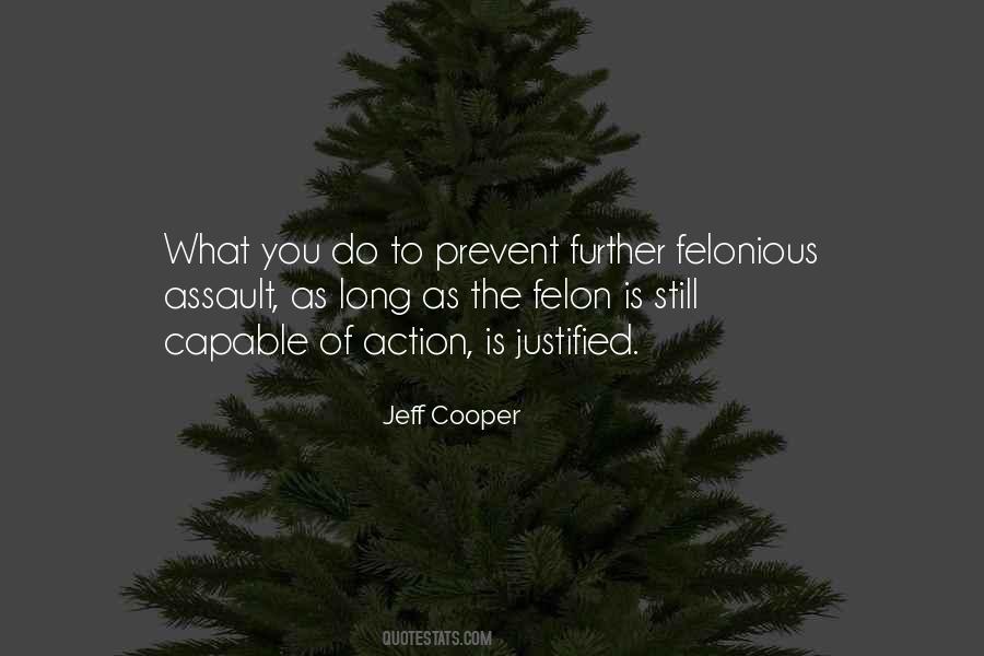 Quotes About Felons #1732155