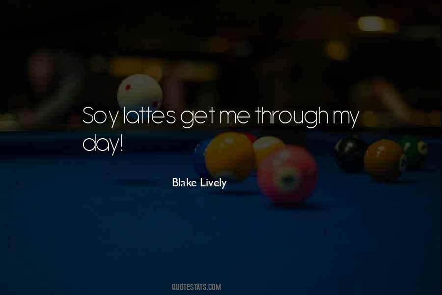 Quotes About Lattes #1310902