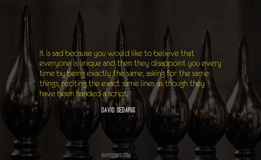Quotes About Not Everyone Being The Same #1335410