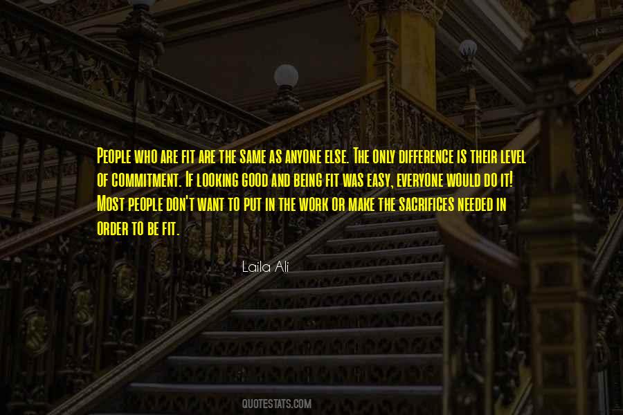 Quotes About Not Everyone Being The Same #338780