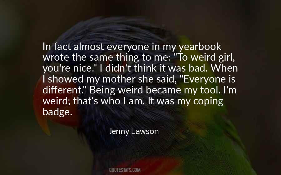 Quotes About Not Everyone Being The Same #423125