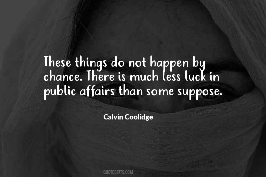 Quotes About Public Affairs #557908