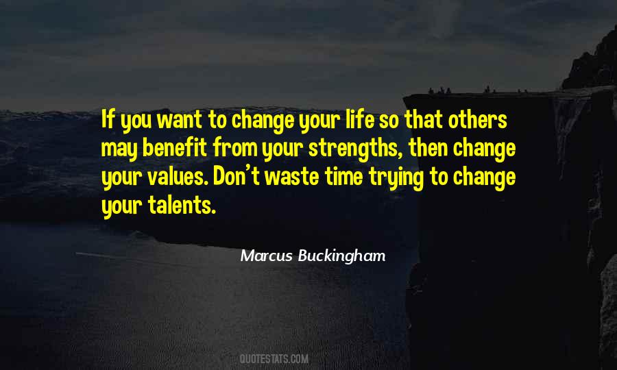 Quotes About Trying To Change Others #675529