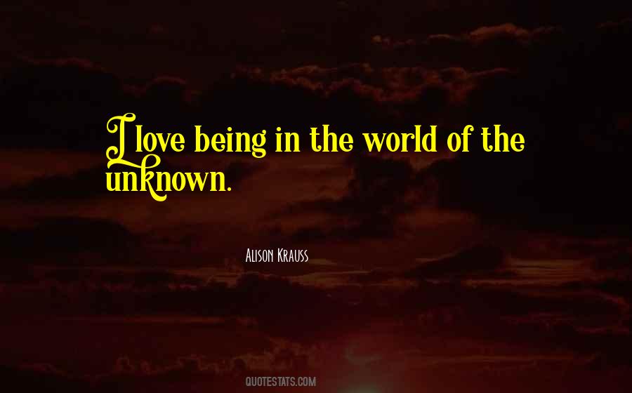 Quotes About The Unknown Love #1176280