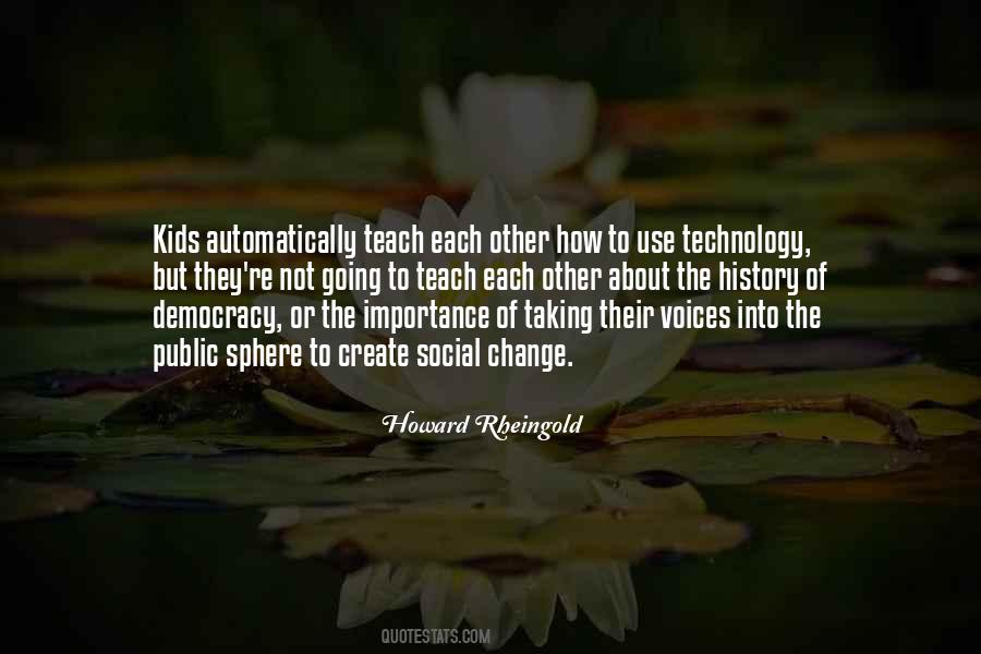Quotes About Technology And Social Change #1523006