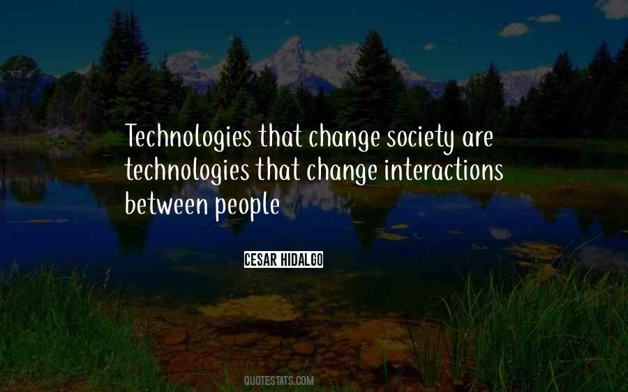 Quotes About Technology And Social Change #1768488