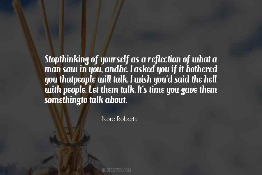 Quotes About Thinking Of Yourself #620946