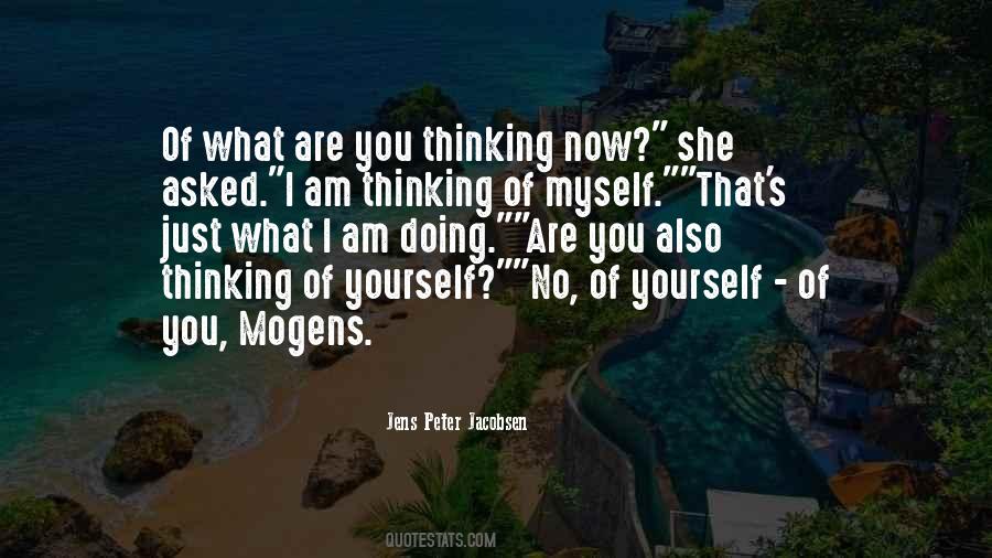 Quotes About Thinking Of Yourself #806518