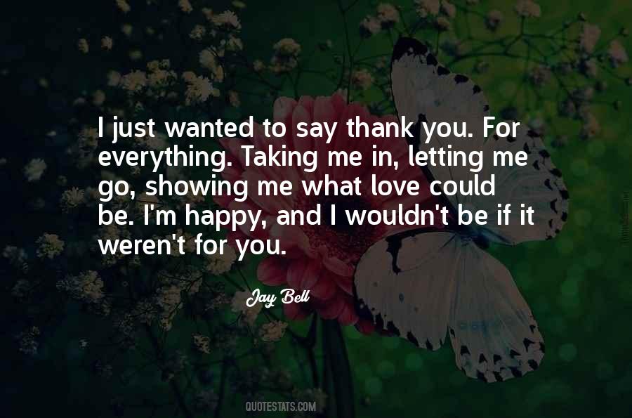 Quotes About Thank You For Everything #1541354