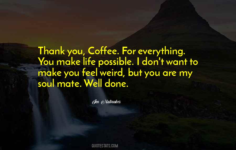 Quotes About Thank You For Everything #1647329
