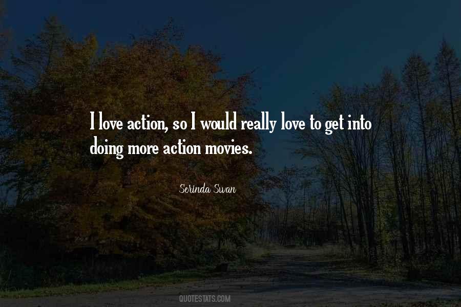 Quotes About Action Movies #1114662