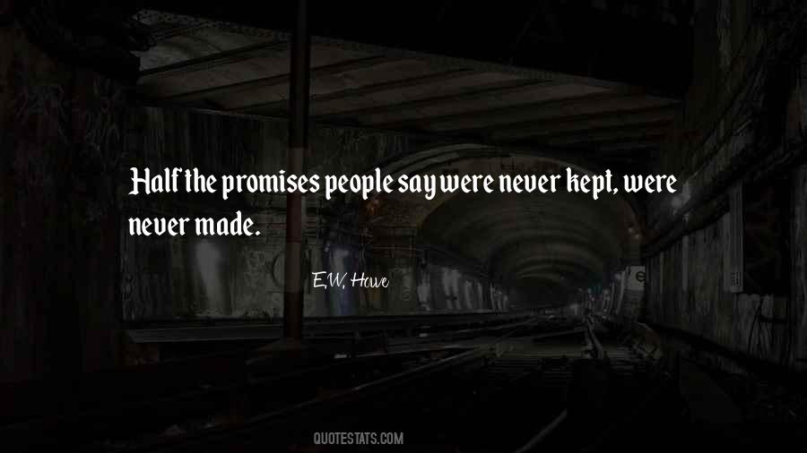 Quotes About Promises Not Kept #1062912