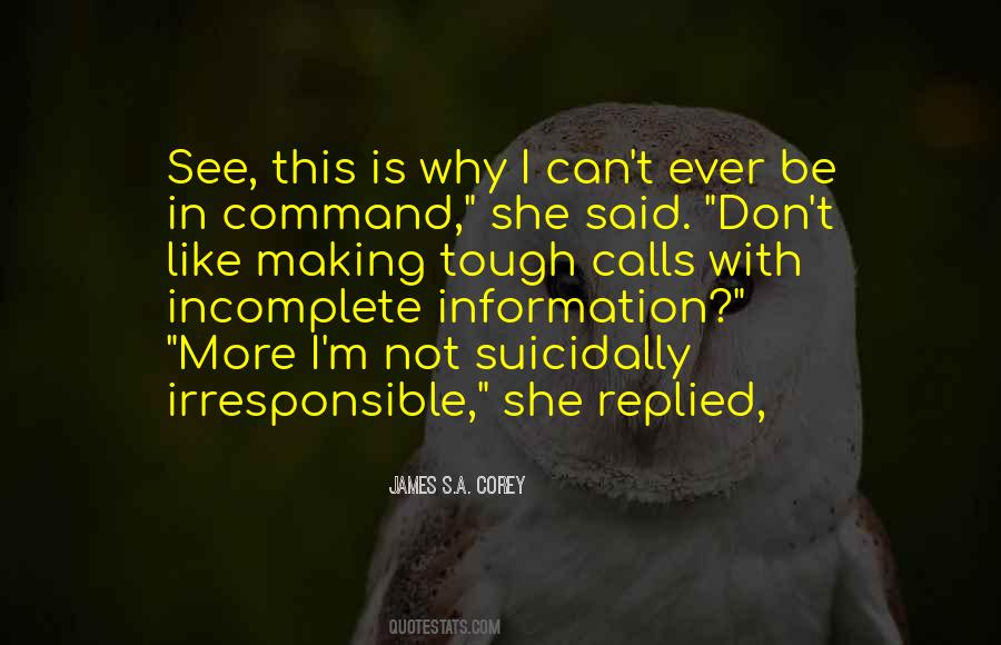 Quotes About Incomplete Information #1246334