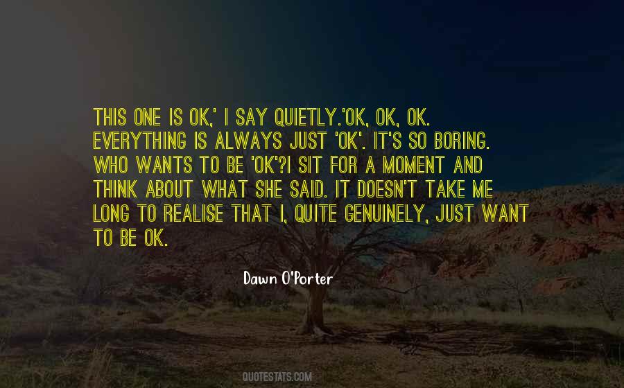 It Is Ok Quotes #199248