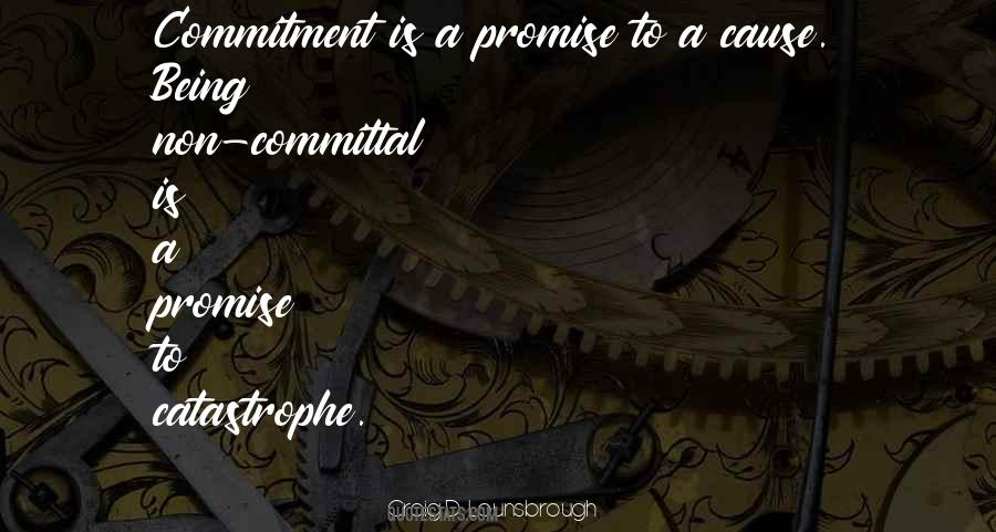 Quotes About Non Commitment #1816144