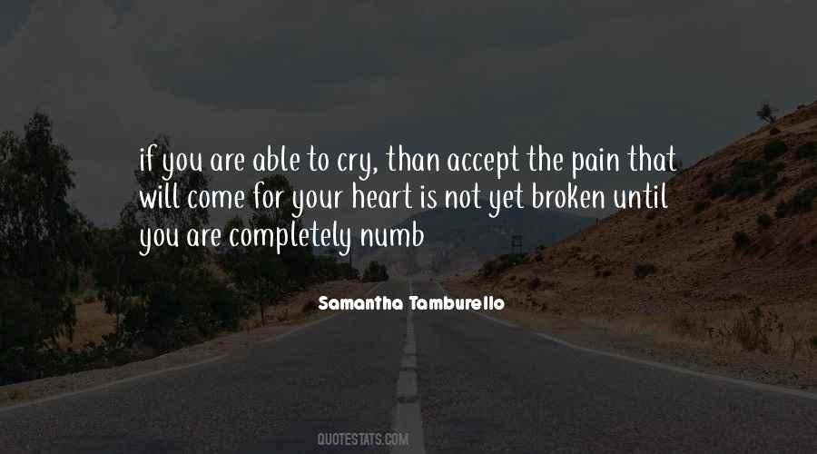 Quotes About Pain Broken Heart #1800794