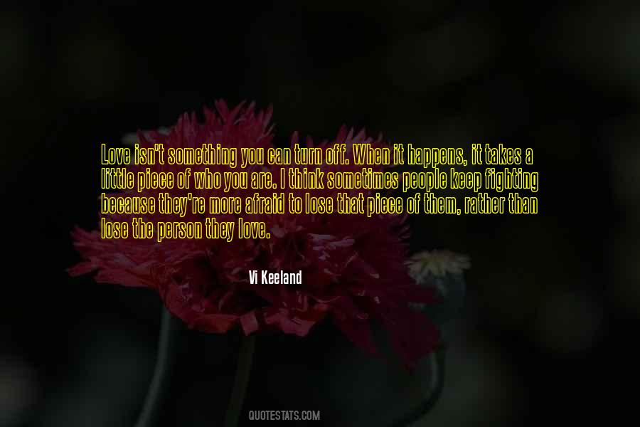 Quotes About Afraid To Lose #1404538